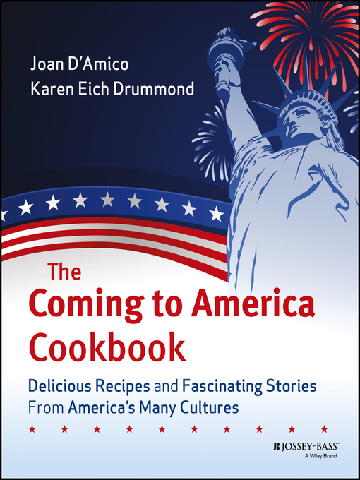 Karen E. D'Amico 的 The Coming to America Cookbook 內容詳情 - 可供借閱